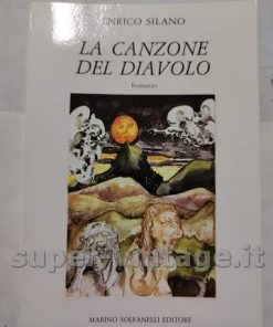 La canzone del diavolo di Enrico Silano (Autore) Solfanelli, 1988
