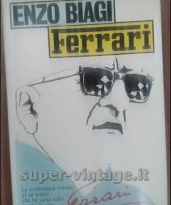 -Ferrari la confessione-ritratto di un uomo che a vinto tutto tranne la vita di Enzo Biagi. Editore: Rizzoli. Milano 1980-